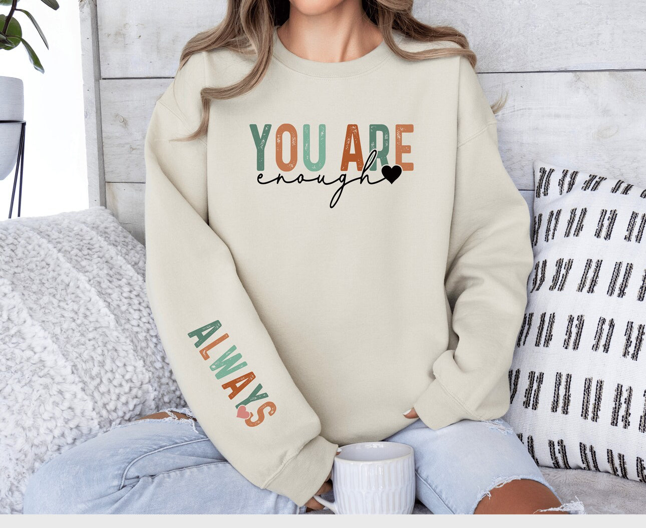 You are enough sweatshirt- preorder!