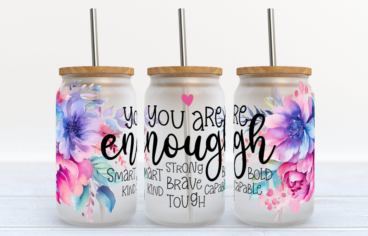 You are enough 16 oz