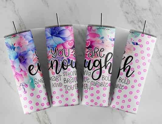 You are enough 20 oz tumbler